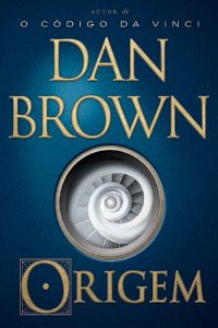 Baixar-Origem-Dan-Brown-em-Pdf-ePub-e-Mobi-ou-ler-online[1]